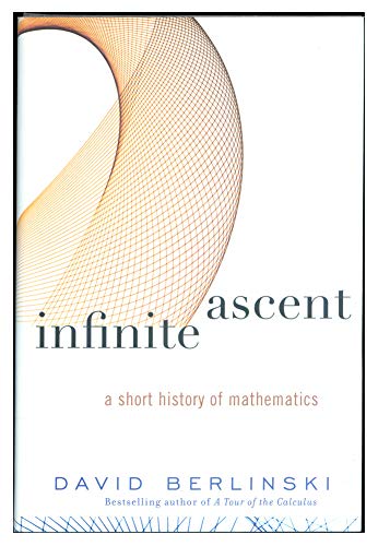 9780679642343: Infinite Ascent: A Short History Of Mathematics (Modern Library Chronicles)