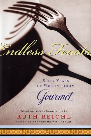 Stock image for Endless Feasts: Sixty Years of Writing from Gourmet (Modern Library Food) for sale by SecondSale
