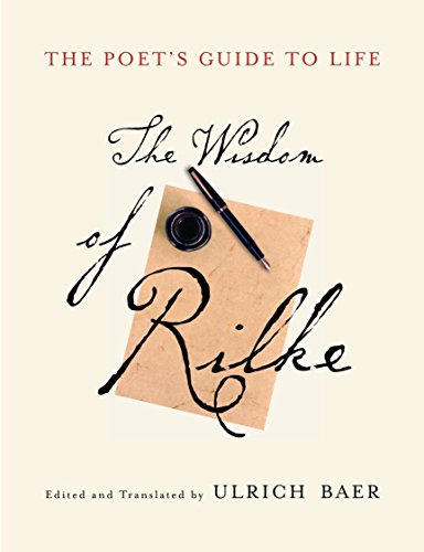 Beispielbild für The Poet's Guide to Life: The Wisdom of Rilke zum Verkauf von Discover Books