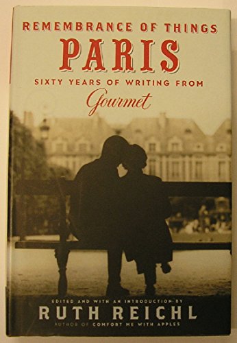 Beispielbild fr Remembrance of Things Paris: Sixty Years of Writing from Gourmet (Modern Library Food) zum Verkauf von SecondSale