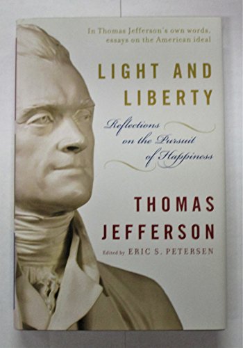Imagen de archivo de Light and Liberty: Reflections on the Pursuit of Happiness (Modern Library) a la venta por Front Cover Books