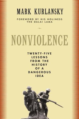 Imagen de archivo de Nonviolence: Twenty-Five Lessons from the History of a Dangerous Idea a la venta por Strand Book Store, ABAA