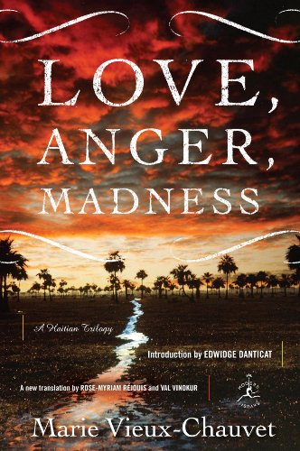 Imagen de archivo de Love, Anger, Madness: A Haitian Trilogy a la venta por Ammareal