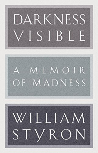 Beispielbild fr Darkness Visible : A Memoir of Madness zum Verkauf von Better World Books