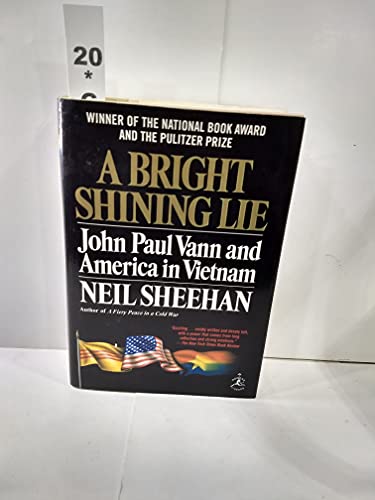 Beispielbild fr A Bright Shining Lie: John Paul Vann and America in Vietnam zum Verkauf von ThriftBooks-Dallas