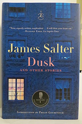 Dusk and Other Stories (Modern Library) (9780679643623) by Salter, James