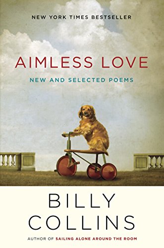 Stock image for Aimless Love: New and Selected Poems for sale by Goodwill of Colorado