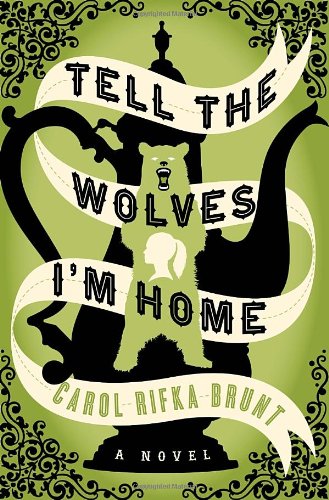 Beispielbild fr Tell the Wolves I'm Home: A Novel zum Verkauf von ZBK Books