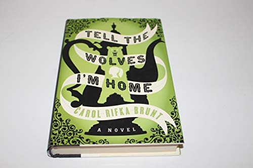 Stock image for Tell the Wolves I'm Home for sale by Better World Books