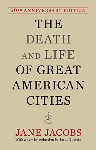Beispielbild fr The Death and Life of Great American Cities: 50th Anniversary Edition (Modern Library) zum Verkauf von BooksRun