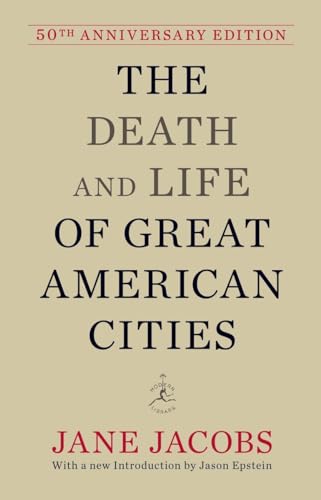 9780679644330: The Death and Life of Great American Cities: 50th Anniversary Edition (Modern Library)