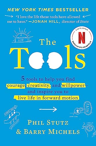 9780679644446: The Tools: 5 Tools to Help You Find Courage, Creativity, and Willpower--and Inspire You to Live Life in Forward Motion