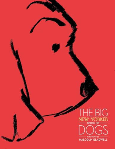 Imagen de archivo de The Big New Yorker Book of Dogs a la venta por Zoom Books Company