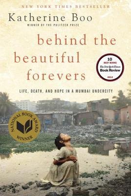 9780679645504: Behind The Beautiful Forevers - Life, Death And Hope In A Mumbai Undercity