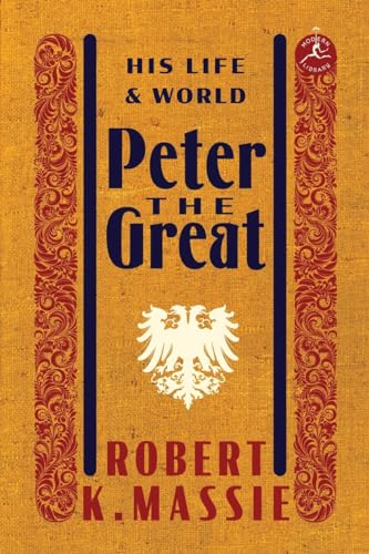 Imagen de archivo de Peter the Great: His Life and World (Modern Library) a la venta por Goodwill of Colorado
