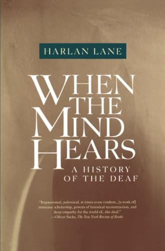 Beispielbild fr When the Mind Hears: A History of the Deaf zum Verkauf von Wonder Book