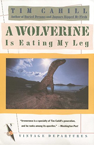 Stock image for A Wolverine Is Eating My Leg for sale by SecondSale