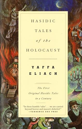 9780679720430: Hasidic Tales of the Holocaust: The First Original Hasidic Tales in a Century (Vintage books)