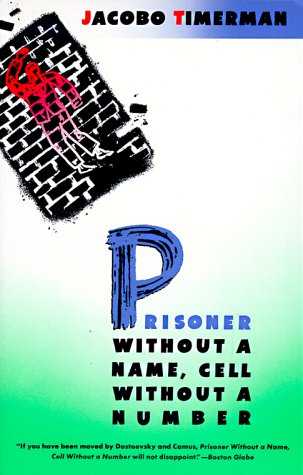 Stock image for Prisoner Without a Name, Cell Without a Number for sale by Better World Books