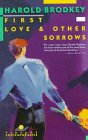 First Love and Other Sorrows (9780679720751) by Brodkey, Harold