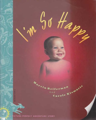 Imagen de archivo de I m so happy - A Picture-Perfect Adventure Story a la venta por Der Ziegelbrenner - Medienversand