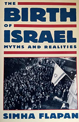 9780679720980: The Birth of Israel: Myths and Realities