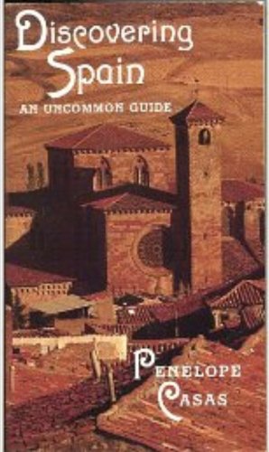 Beispielbild fr Discovering Spain : An Uncommon Guide zum Verkauf von Better World Books