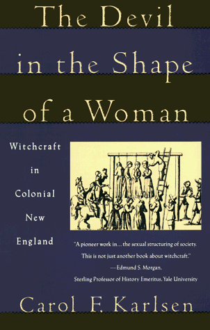 Beispielbild fr Devil in Shape of a Woman : Witchcraft in Colonial New England zum Verkauf von Better World Books