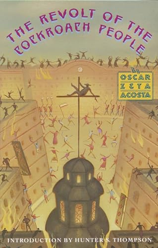 The Revolt of the Cockroach People - Acosta, Oscar Zeta