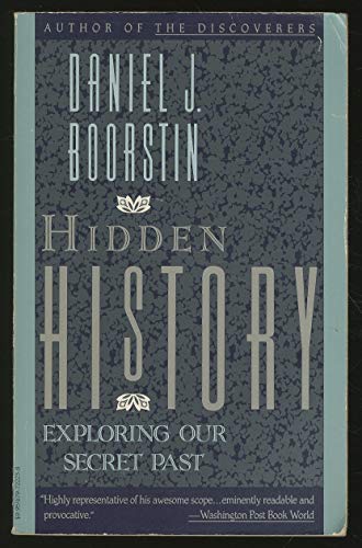 Beispielbild fr Hidden History: Exploring Our Secret Past zum Verkauf von Wonder Book