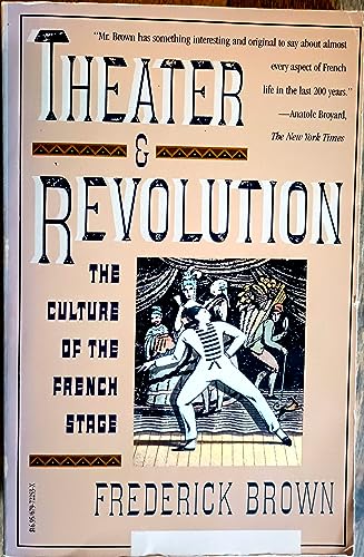 9780679722533: Theater and Revolution: The Culture of the French Stage