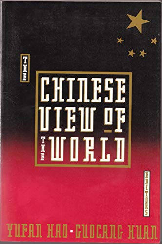 Stock image for The Chinese View of the World for sale by "Pursuit of Happiness" Books