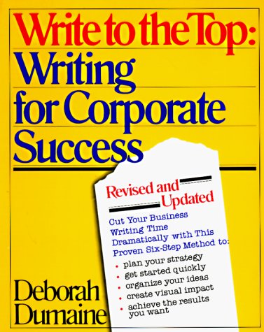 Stock image for Write to the Top: Writing for Corporate Success for sale by SecondSale
