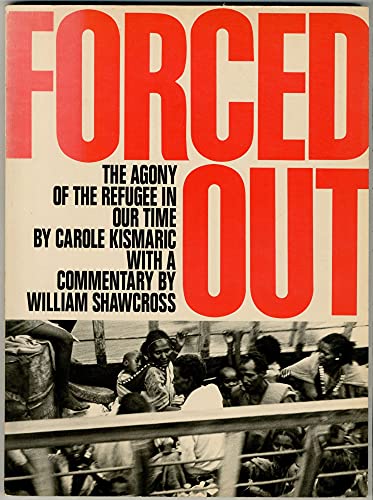 Beispielbild fr Forced Out: The Agony of the Refugee in Our Time zum Verkauf von Wonder Book