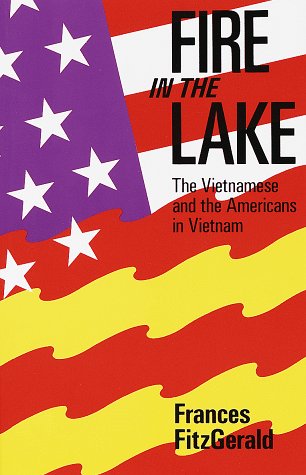 Stock image for Fire in the Lake: The Vietnamese and the Americans in Vietnam for sale by SecondSale
