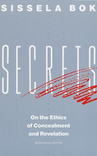9780679724735: Secrets: On the Ethics of Concealment and Revelation