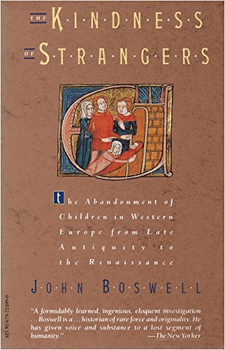 Imagen de archivo de The Kindness of Strangers: The Abandonment of Children in Western Europe from Late Antiquity to the Renaissance a la venta por SecondSale