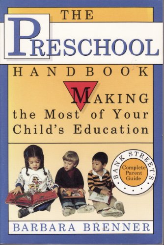 9780679725510: The Preschool Handbook: Making the Most of Your Child's Education