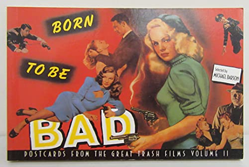 BORN TO BE BAD (9780679725558) by Barson, Michael