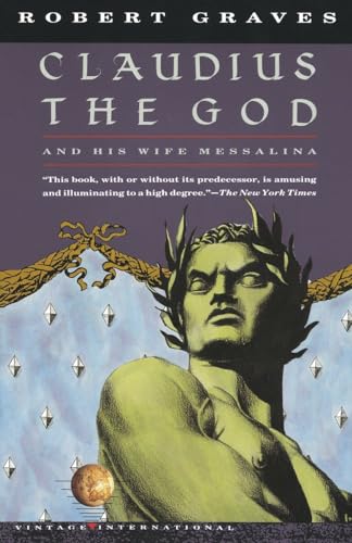 Stock image for Claudius the God: And His Wife Messalina for sale by Firefly Bookstore