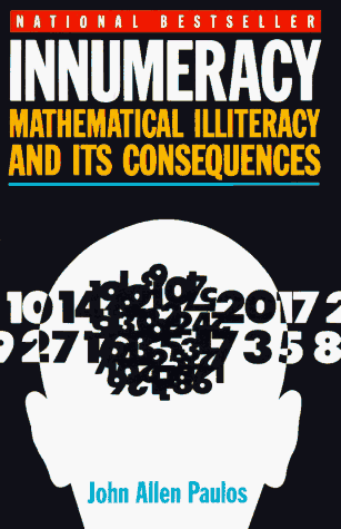 Imagen de archivo de Innumeracy: Mathematical Illiteracy and Its Consequences (Vintage) a la venta por SecondSale