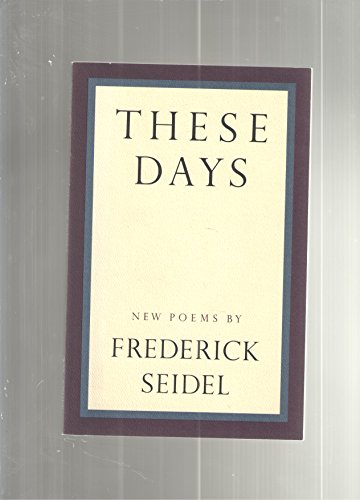 9780679726517: These Days: Poems