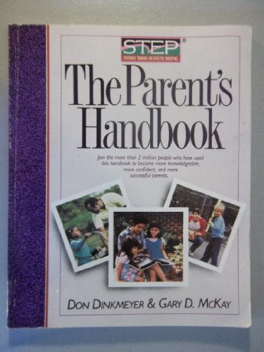 Beispielbild fr The Parent's Handbook: Systematic Training for Effective Parenting zum Verkauf von Wonder Book