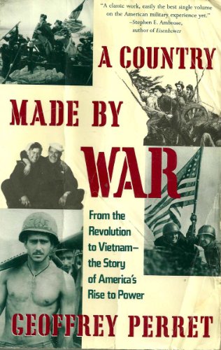 Imagen de archivo de Country Made by War : From the Revolution to Vietnam - The Story of America's Rise to Power a la venta por Better World Books