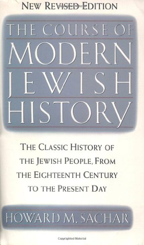 Imagen de archivo de The Course of Modern Jewish History a la venta por Better World Books