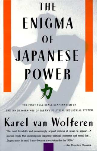 Imagen de archivo de The Enigma of Japanese Power : People and Politics in a Stateless Nation a la venta por Better World Books