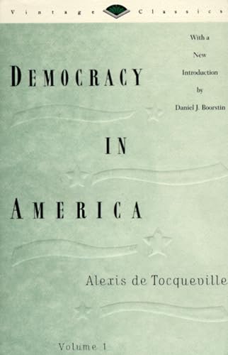 Beispielbild fr Democracy in America, Volume 1 (Vintage Classics) zum Verkauf von SecondSale