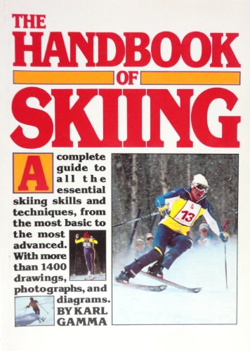 Imagen de archivo de The Handbook of Skiing (Revised Edition) a la venta por SecondSale