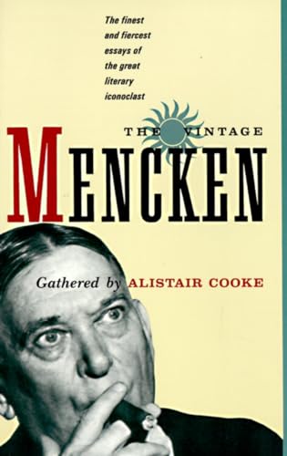 Stock image for The Vintage Mencken: The Finest and Fiercest Essays of the Great Literary Iconoclast for sale by SecondSale