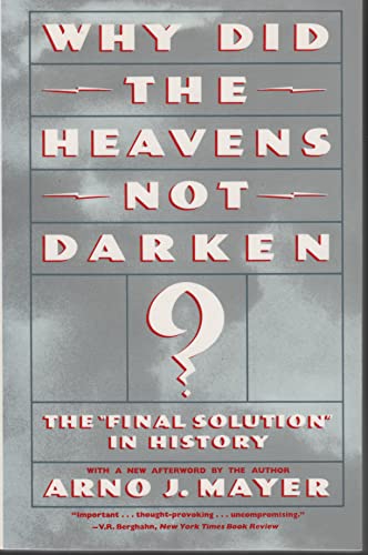 9780679728993: Why Did the Heavens Not Darken?: The "Final Solution" in History